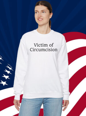 Victim Of Circumcision Shirt