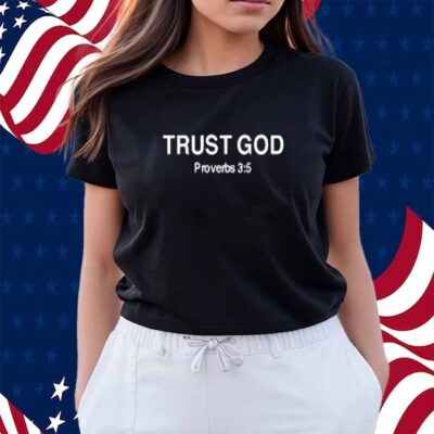 Brysoncreates Trust God Proverbs 35 Shirt