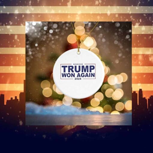 Congratulation Trump Won Again 2024 Ornament