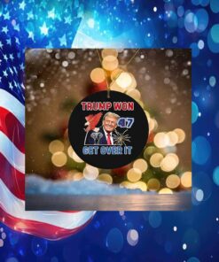 Congratulations Trump Won Get Over It 2024 Ornament