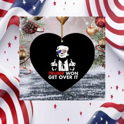 Congratulations Trump Won Get Over It Ornament