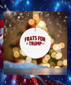 Frats For Trump 2024 Ornament