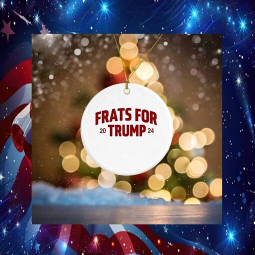 Frats For Trump 2024 Ornament