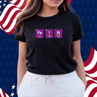 Funny Ahh Tees Fein Elements T-Shirt