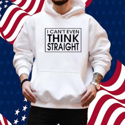 Harry Wearing I Can't Even Think Straight Shirt