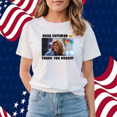 Hoda Superfan Thank You Hoda T-Shirt