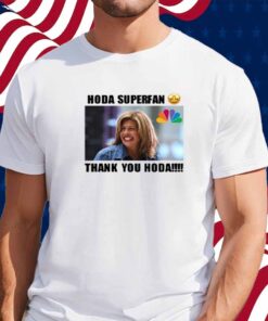Hoda Superfan Thank You Hoda T-Shirt