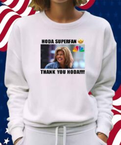 Hoda Superfan Thank You Hoda T-Shirt