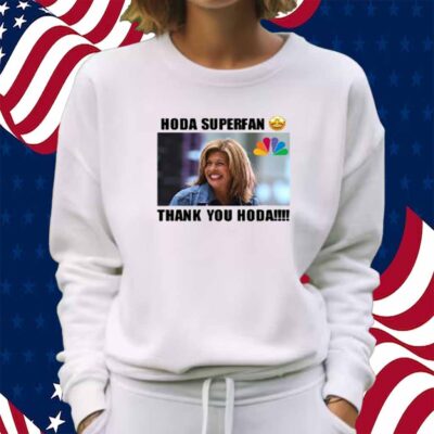 Hoda Superfan Thank You Hoda T-Shirt
