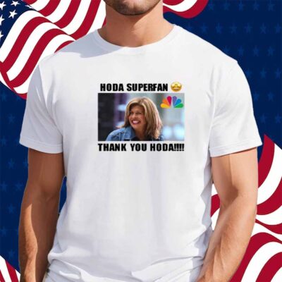 Hoda Superfan Thank You Hoda T-Shirt