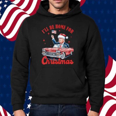 I Will Be Home For Christmas Red Truck Funny Santa Trump Shirt
