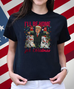I’ll Be Home For Christmas Donald Trump Shirt