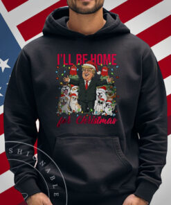 I’ll Be Home For Christmas Donald Trump Shirt