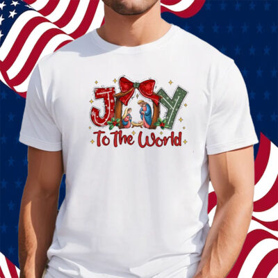 Joy To The World Shirt
