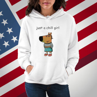 Just A Chill Girl Chill Guy Shirt