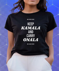 Keep Kamala And Carry Onala Shirt