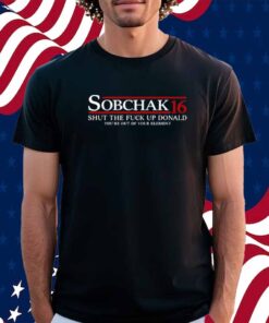 Lebowski Wearing Sobchak 16 Shut The Fuck Up Donald You're Out Of Your Element T-Shirt