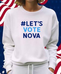 Let Vote Nova T-Shirt