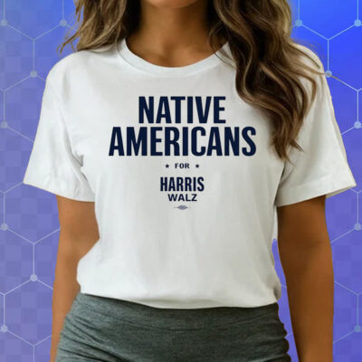 Native Americans For Harris Walz Shirt