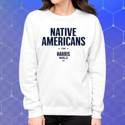 Native Americans For Harris Walz Shirt