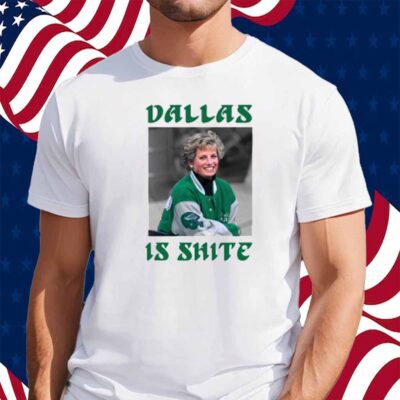 Phillygoat Store Dallas Is Shite Shirt