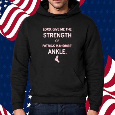 STRENGTH OF PATRICK MAHOMES' ANKLE GRAPHIC T-SHIRT