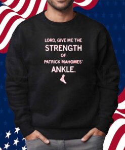 STRENGTH OF PATRICK MAHOMES' ANKLE GRAPHIC T-SHIRT