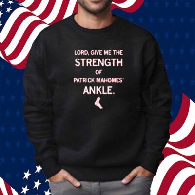 STRENGTH OF PATRICK MAHOMES' ANKLE GRAPHIC T-SHIRT