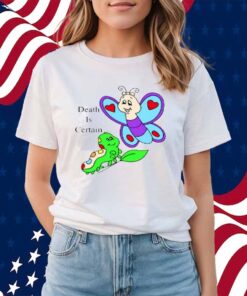 Tastefullindy Wearing Omighty Death Is Certain Shirt