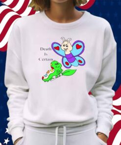 Tastefullindy Wearing Omighty Death Is Certain Shirt