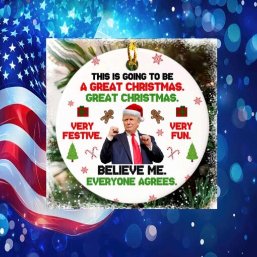 This Is Going To Be A Great Christmas Donald Trump Ornament