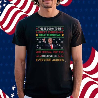 This Is Going To Be A Great Christmas T-Shirt