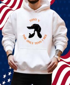 Tony V The Only Tenn I See T-Shirt