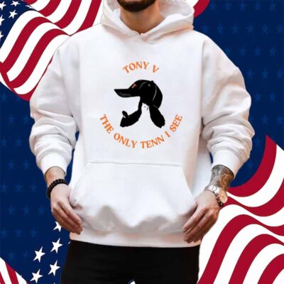 Tony V The Only Tenn I See T-Shirt