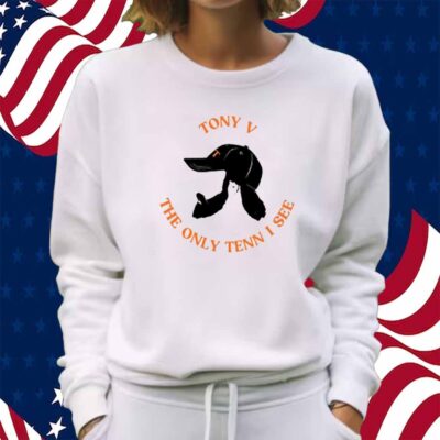 Tony V The Only Tenn I See T-Shirt