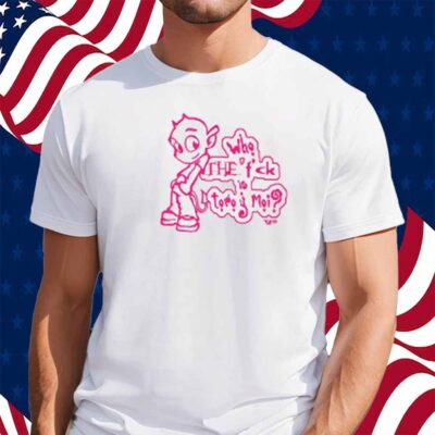 ToroYMoi Who The Fuck T-Shirt