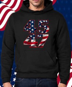 Trump 2024 President 45 and 47 American Flag Shirt