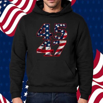 Trump 2024 President 45 and 47 American Flag Shirt
