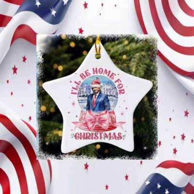 Trump I’ll Be Home For Ornament