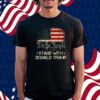 We The People Stand With Donald Trump 2024 T-Shirt