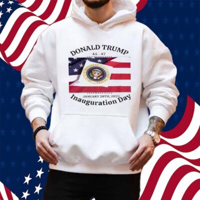 47th US President Inauguration For Donald Trump Shirt