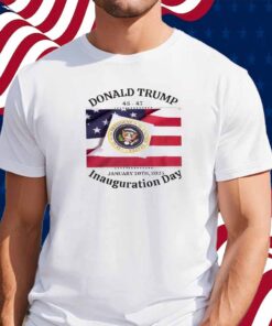 47th US President Inauguration For Donald Trump Shirt