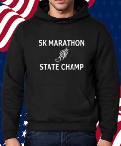 5K Marathon State Champ Shirt