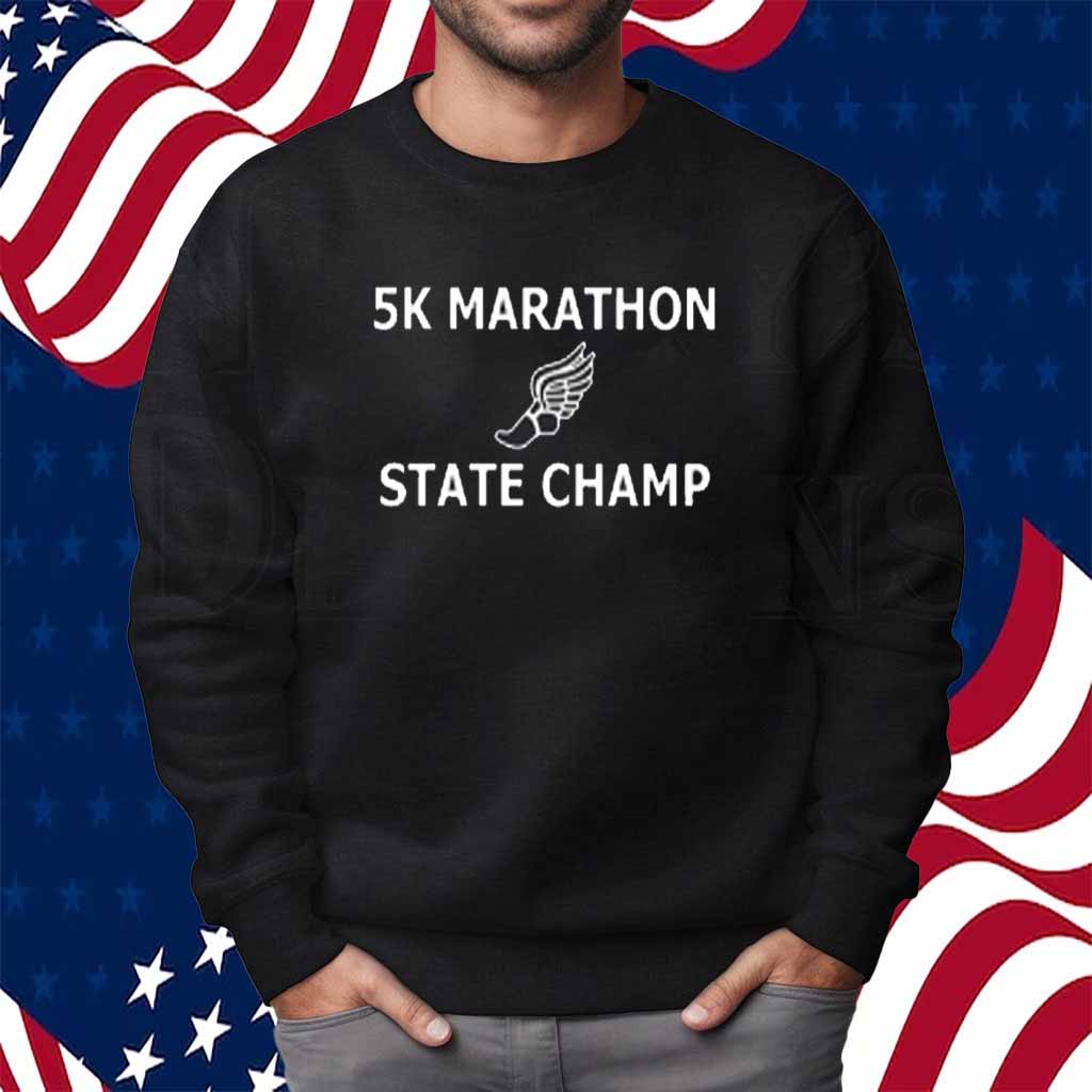 5K Marathon State Champ Shirt