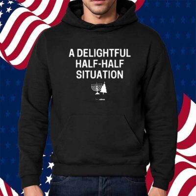 A Delightful Half-Half Situation Shirt
