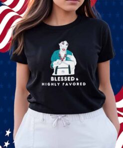 Aunt Pam Blessed & Highly Favored Shirt