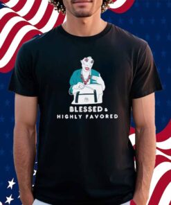 Aunt Pam Blessed & Highly Favored Shirt