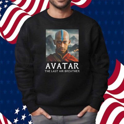 Avatar The Last Air Breather Shirt