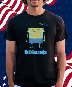 Bob Esponja Is My Passion Shirt