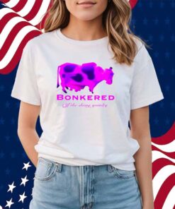 Bonkered Off The Dang Yoinky Shirt